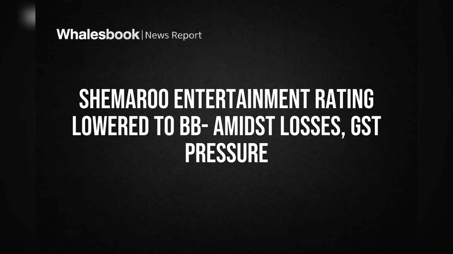 Shemaroo Entertainment Share Price: முக்கிய ரேட்டிங் குறைப்பு! ₹70 கோடி GST நோட்டீஸ், நஷ்டம் ஷாக்!