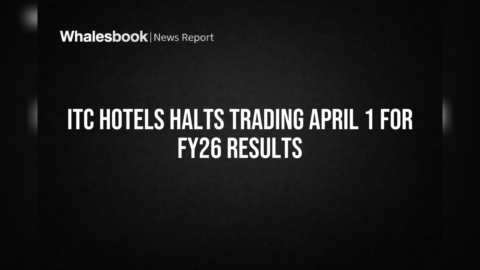 ITC Hotels Trading Window बंद: FY26 निकालांची तयारी जोरात!