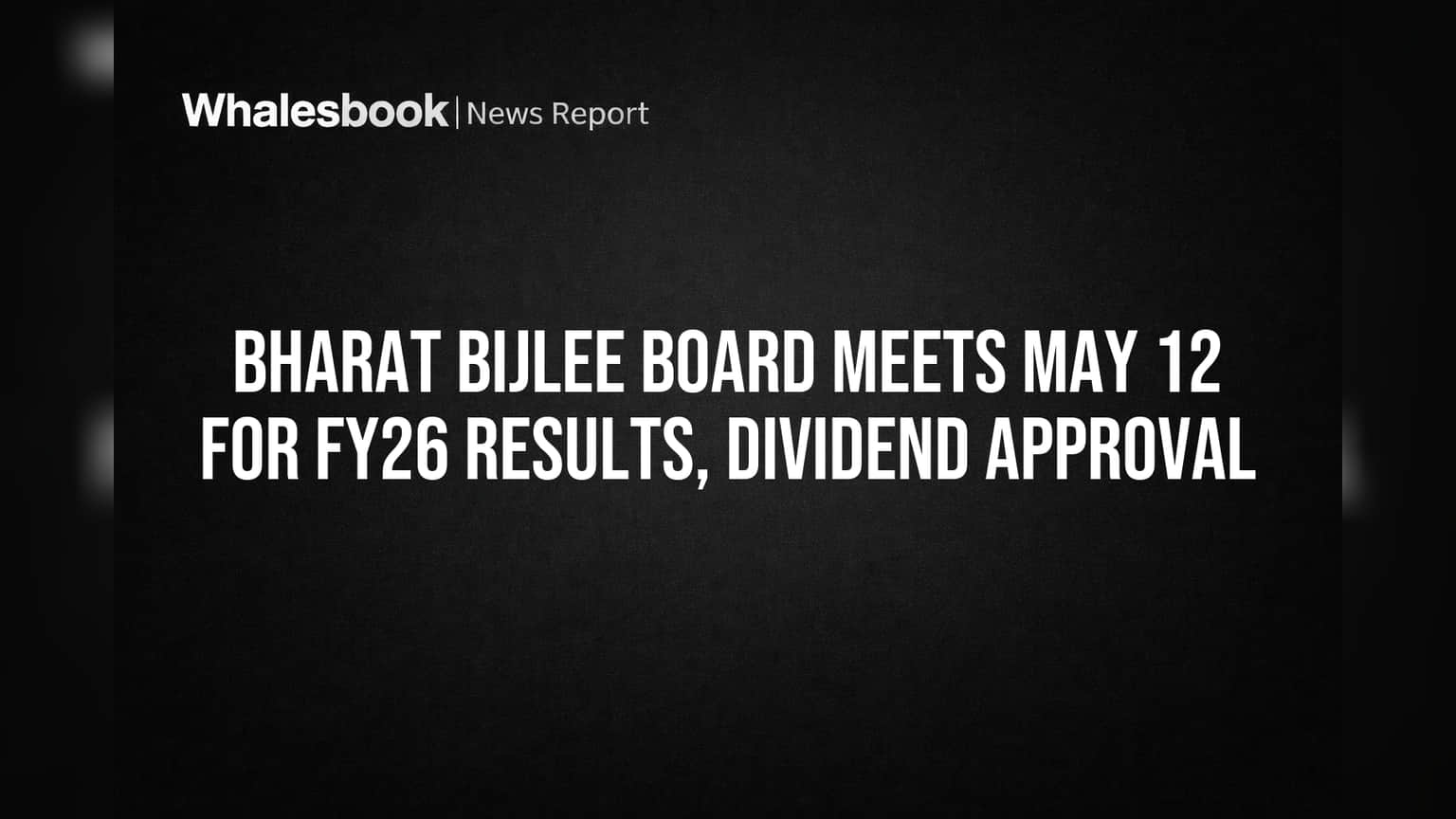Bharat Bijlee: शेअरहोल्डर्सची प्रतीक्षा संपणार! FY26 निकाल आणि डिव्हिडंडवर मोठा निर्णय, तारीख निश्चित