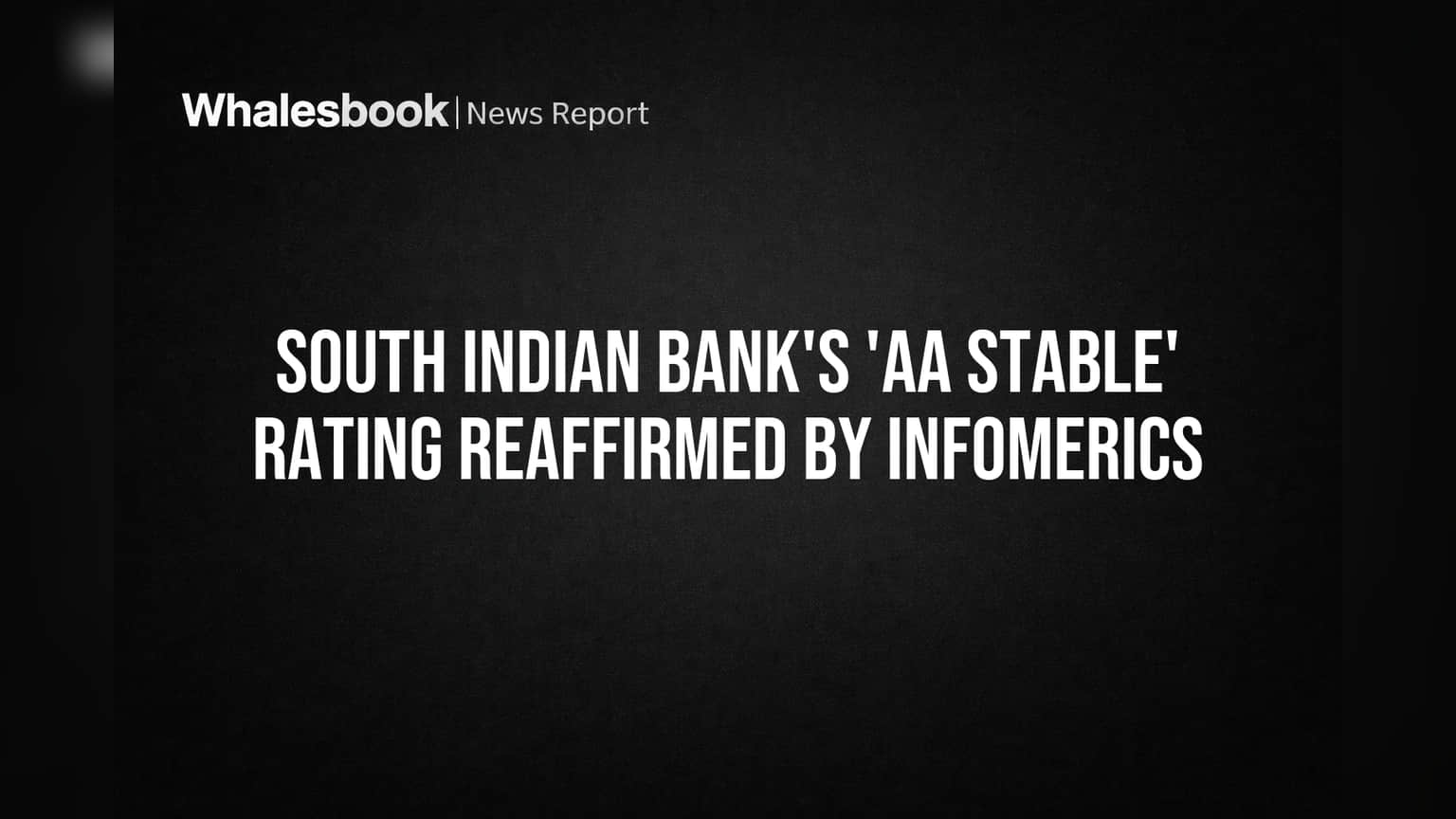 South Indian Bank Share: நம்பிக்கையை அதிகரிக்கும் 'AA Stable' ரேட்டிங்! Infomerics உறுதி செய்தது.