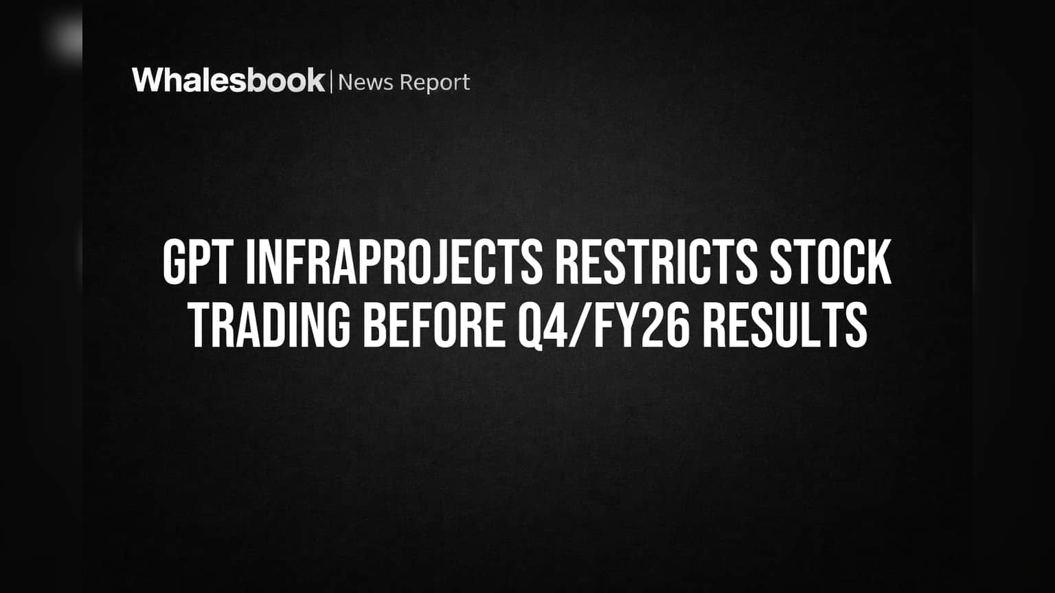 GPT Infraprojects Stock: कंपनीच्या शेअर्समध्ये अचानक ट्रेडिंग बंद! कारण काय?