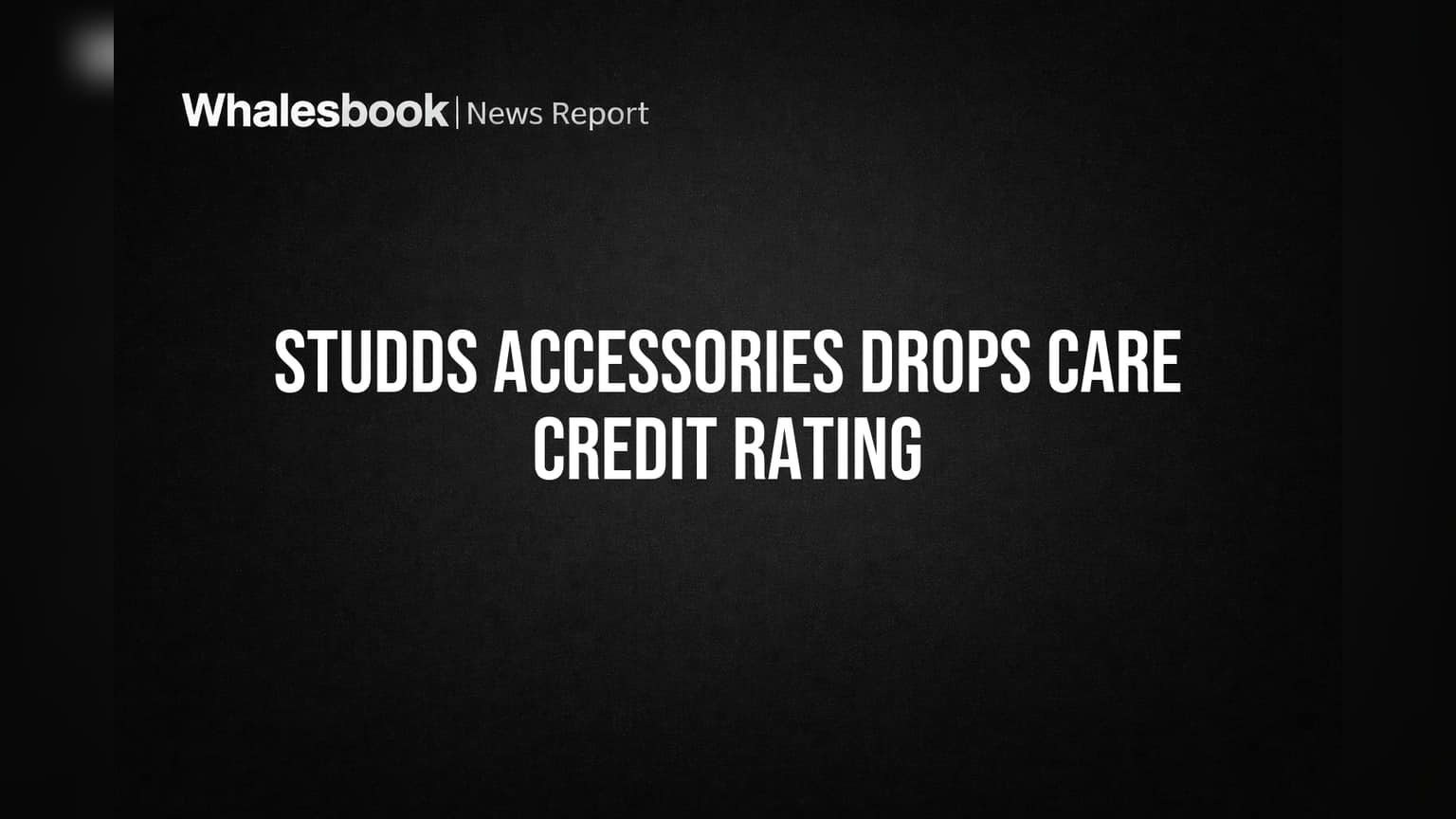 Studds Accessories Drops CARE Credit Rating