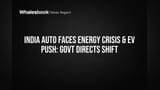 India Auto Sector: Energy Crisis aur Govt ka EV Push, ab kya hoga?