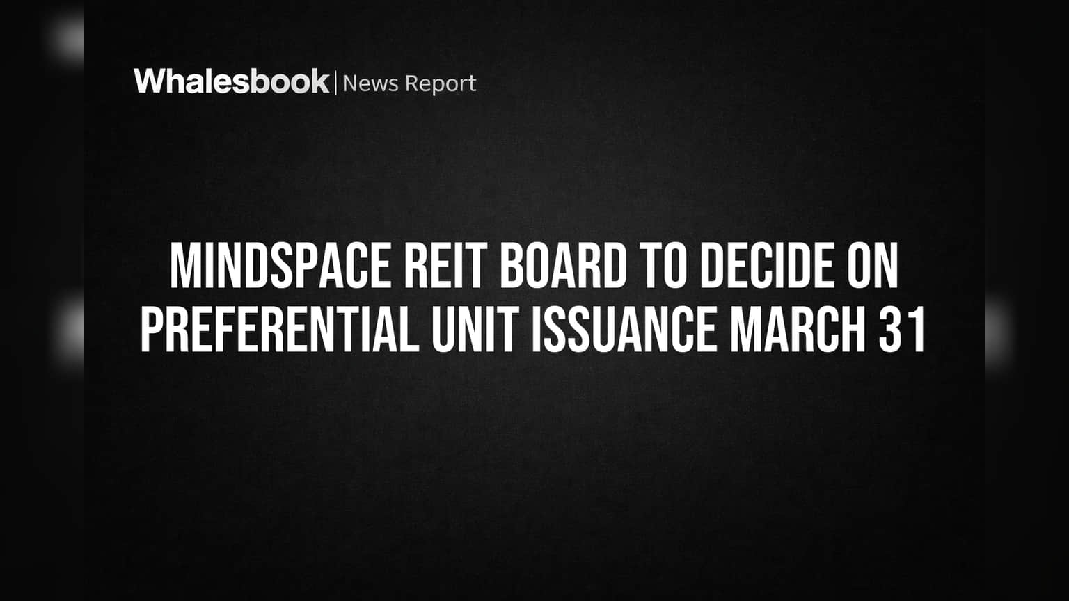 Mindspace REIT: ભવિષ્યના વિકાસ માટે ભંડોળ એકત્ર કરવાની યોજના, બોર્ડ **31 માર્ચે** નિર્ણય લેશે