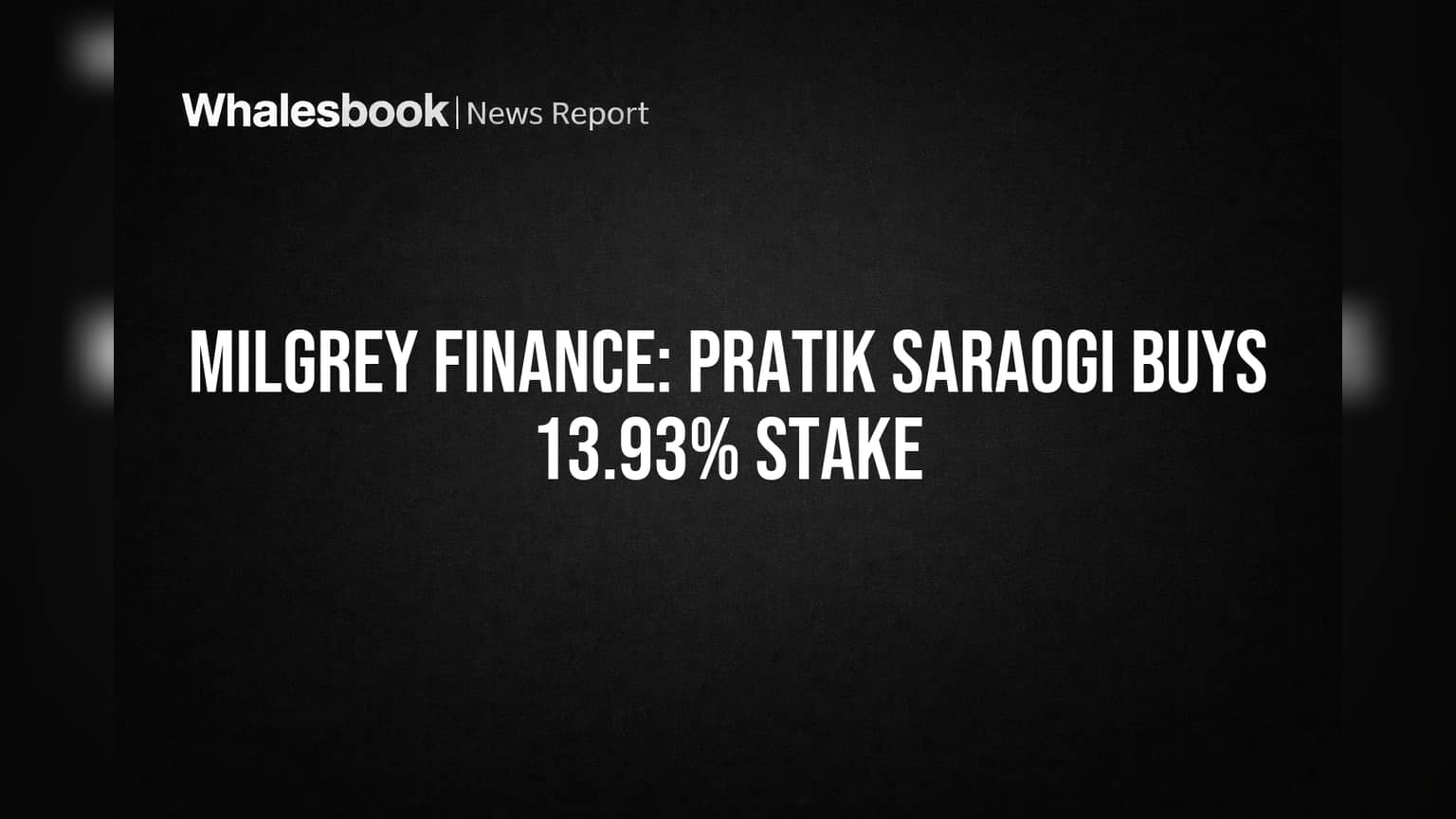 Milgrey Finance: புதிய முதலீட்டாளர் பிரதீக் சாரோகி அதிரடி! **13.93%** ஸ்டேக் வாங்கியதன் பின்னணி என்ன?