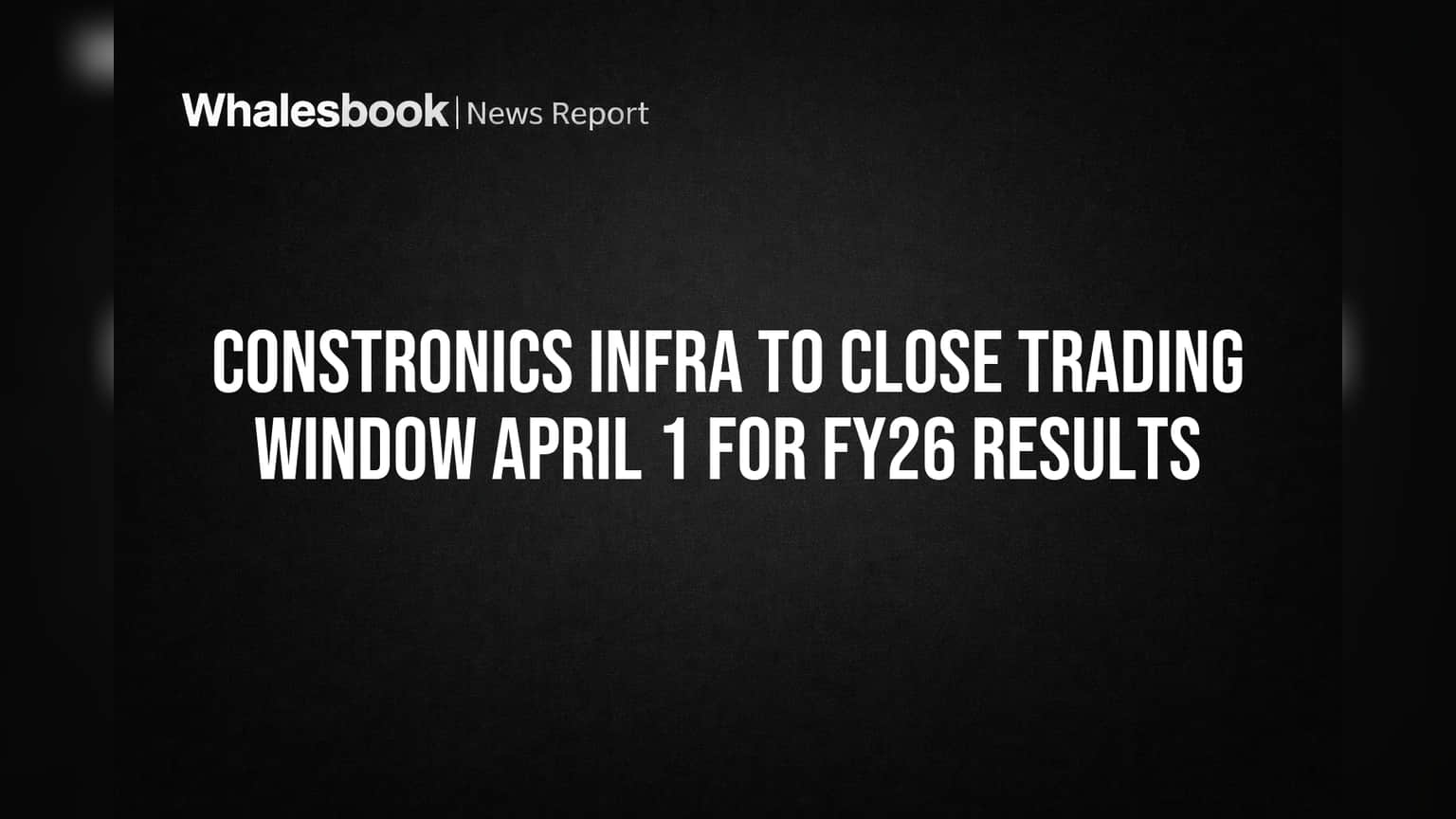 Constronics Infra Trading Window Closed: गुंतवणूकदारांसाठी अलर्ट! 'या' कारणांमुळे शेअर्सची खरेदी-विक्री थांबली!