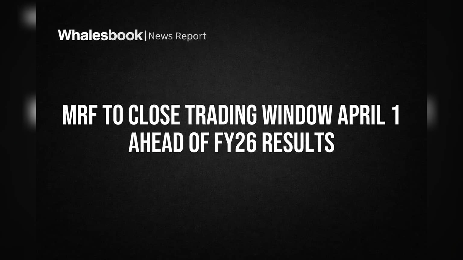 MRF Trading Window Close: 1 अप्रैल से शेयर ट्रेडिंग पर लगेगी रोक, जानिए वजह