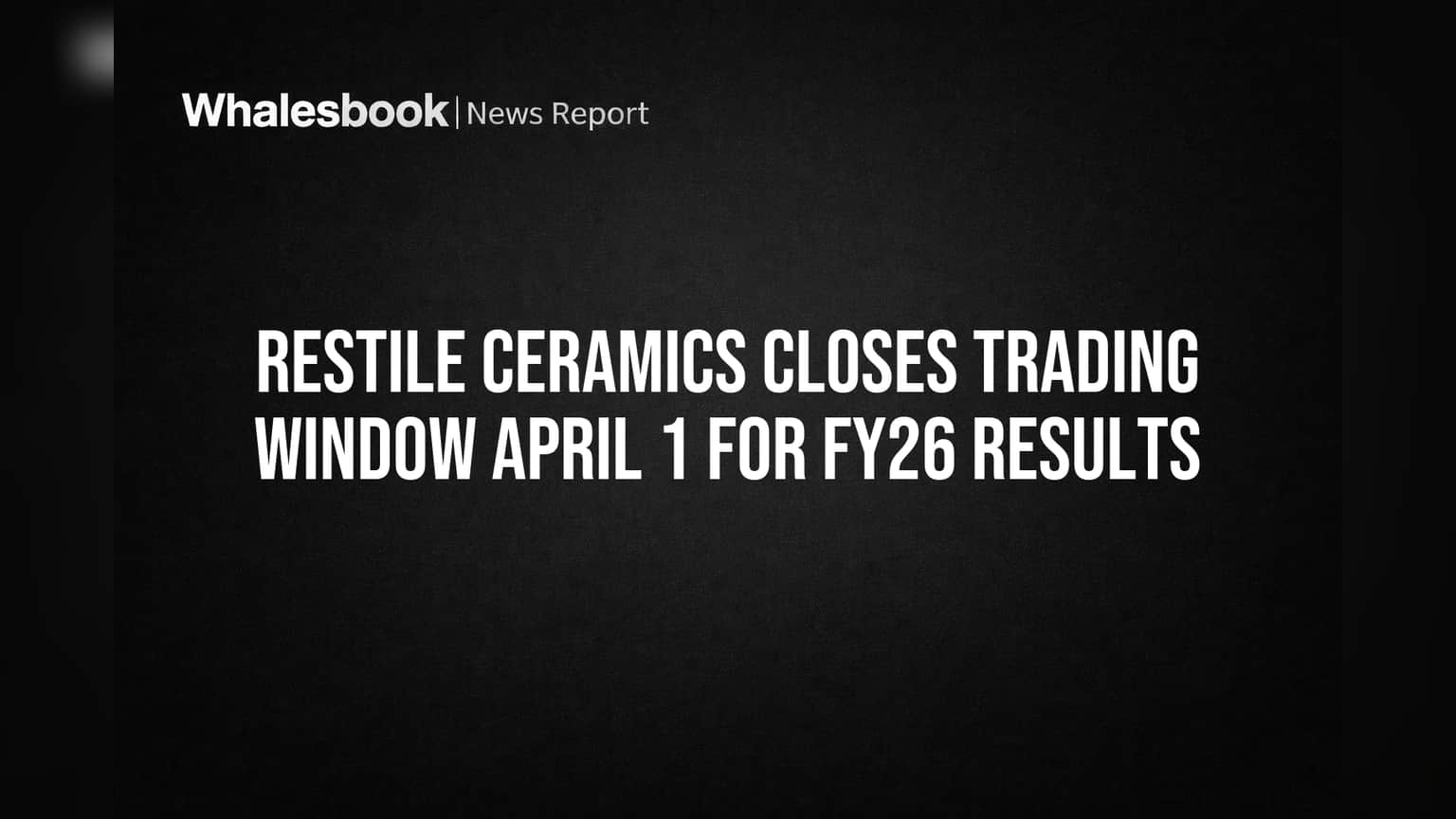 Restile Ceramics Share Price: ट्रेडिंग विंडो बंद, कारण काय? गुंतवणूकदारांसाठी अलर्ट!