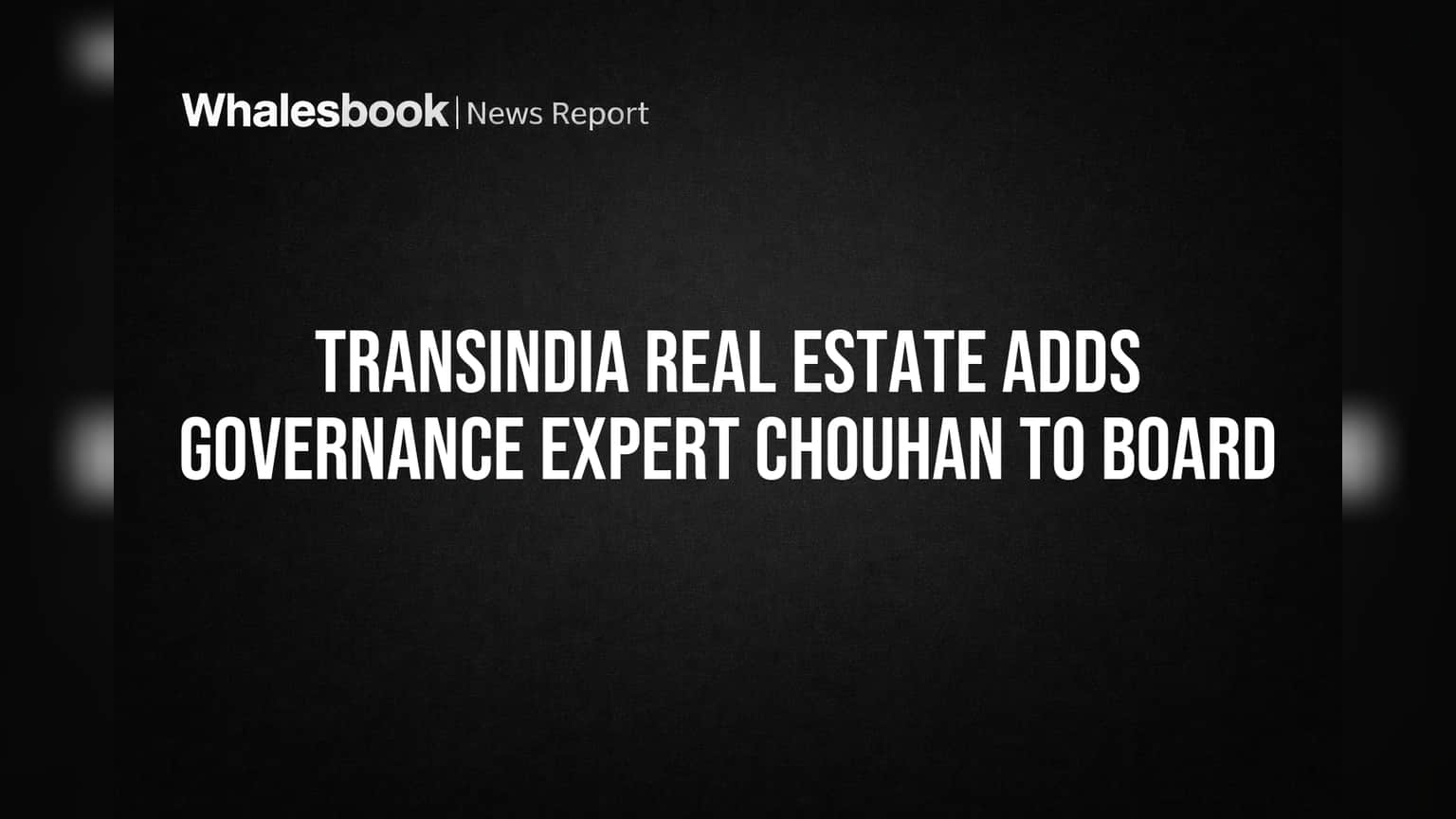 Transindia Real Estate: கார்ப்பரேட் கவர்னன்ஸை பலப்படுத்த புதிய நியமனம்!