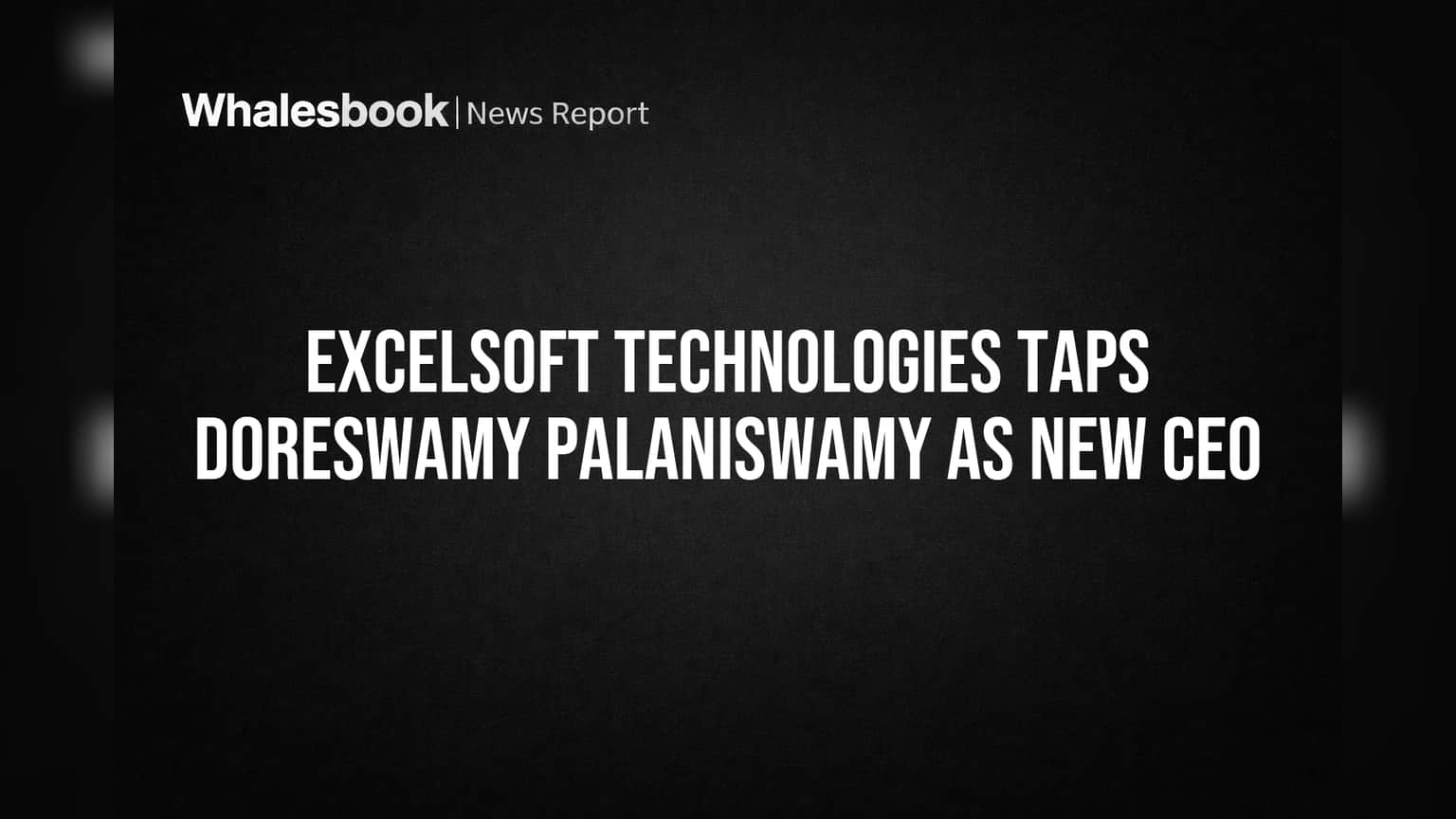 Excelsoft Technologies: नवीन CEO आले, कंपनीच्या विकासाला नवी दिशा मिळणार?