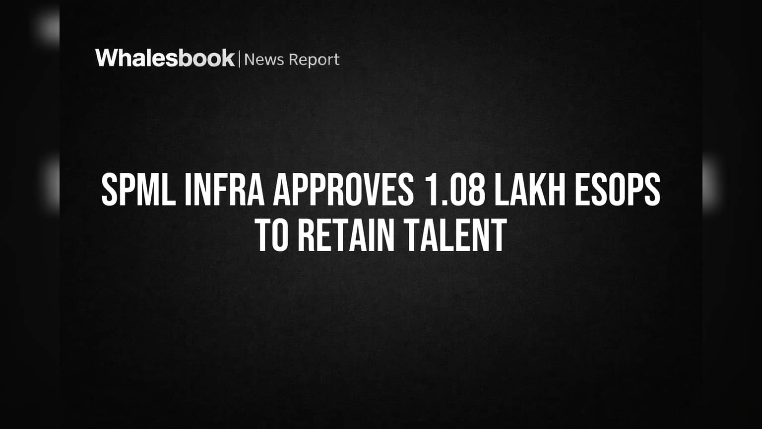 SPML Infra Share Price: ఉద్యోగుల కోసం SPML Infra కీలక నిర్ణయం.. ESOPs మంజూరు!