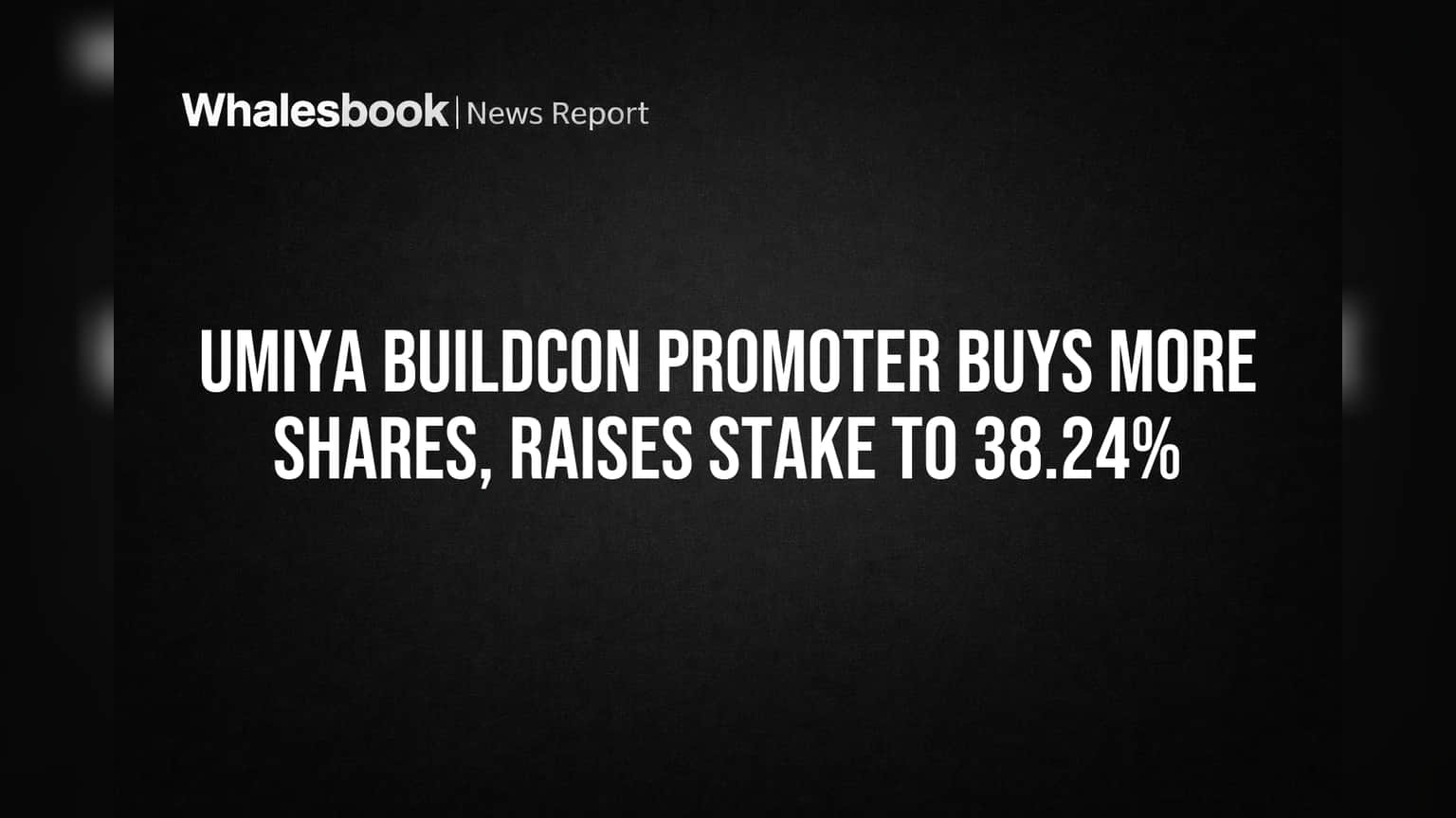 Umiya Buildcon Share Price: ప్రమోటర్లలో విశ్వాసం.. వాటా పెంచుకున్న కీలక సంస్థ!