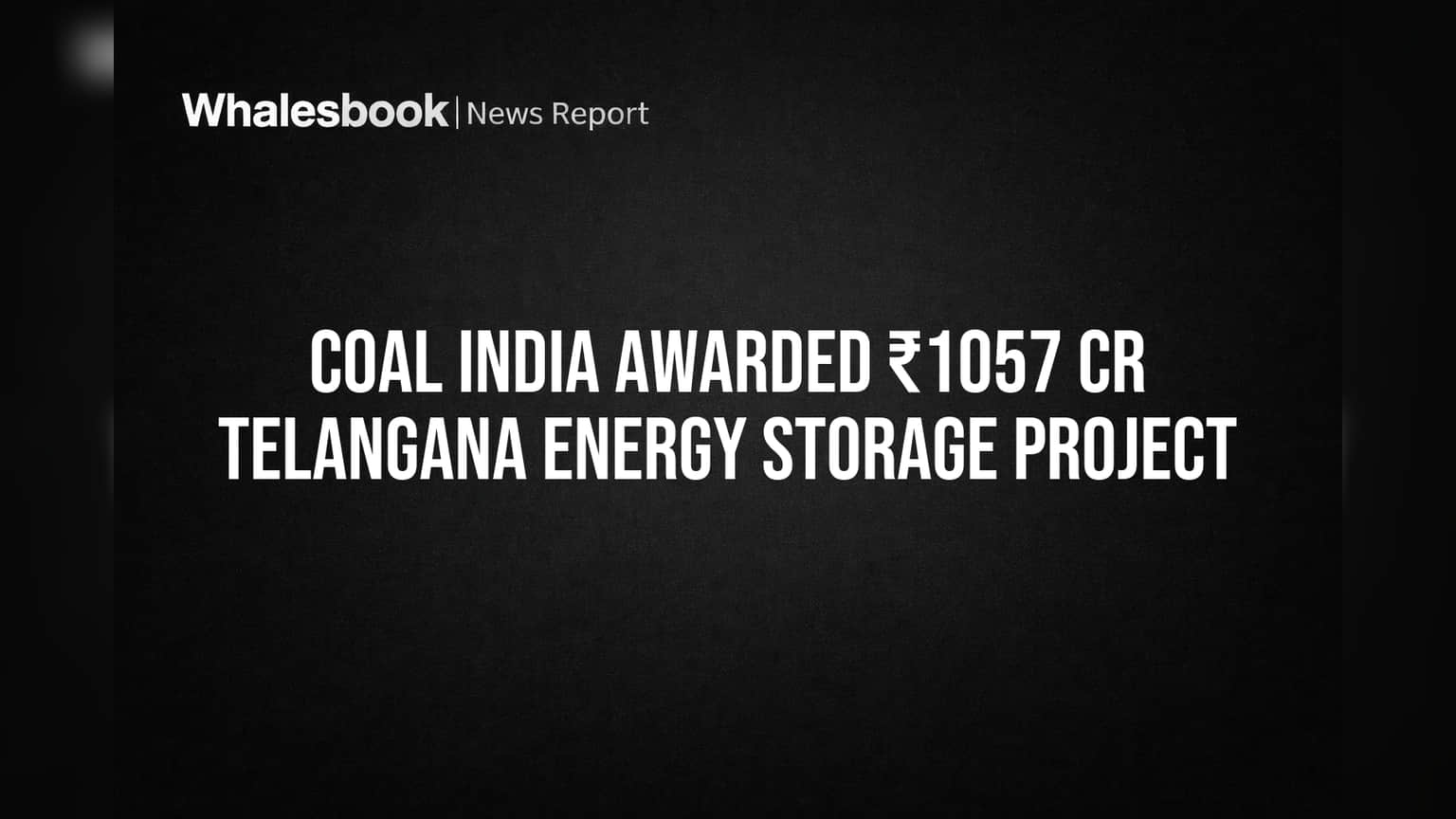 Coal India: તેલંગાણામાં **₹1057 કરોડ** નો મોટો પ્રોજેક્ટ મળ્યો, ઉર્જા ક્ષેત્રે નવા ડગલાં