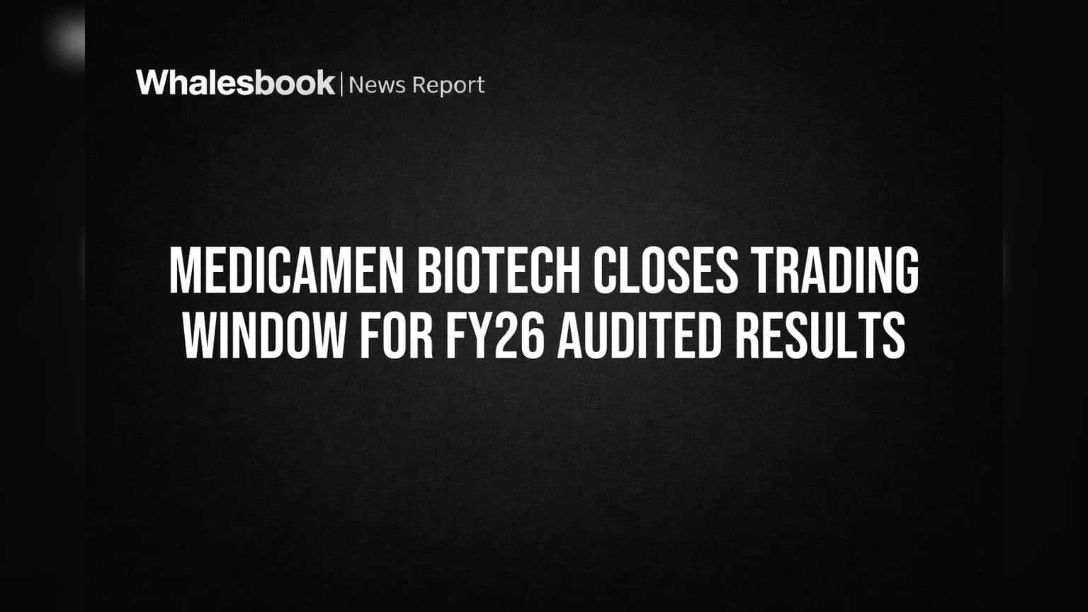 Medicamen Biotech: முக்கிய அறிவிப்பு! FY26 முடிவுகளுக்கு முன் Trading Window மூடல்