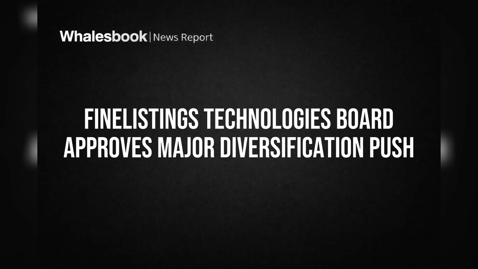 Finelistings Technologies: मोठा प्लॅन मंजूर! आता Trading, Hospitality, Real Estate आणि Air Transport मध्ये करणार एंट्री