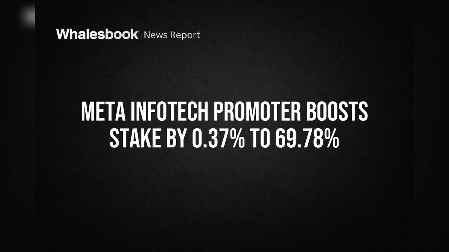 Meta Infotech Share Price: प्रमोटरचा मोठा डाव! कंपनीतील हिस्सेदारी वाढवली, गुंतवणूकदारांसाठी काय?