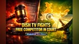 Dish TV's Legal Fight: Free TV vs. Pay DTH Survival