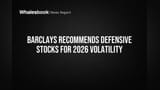 Barclays चा 2026 साठी सल्ला: बाजारात येणार मोठी अस्थिरता? 'या' डिफेन्सिव्ह स्टॉक्समध्ये करा गुंतवणूक