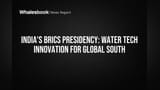 भारताकडे BRICS ची सूत्रे! 2026 मध्ये पाणी तंत्रज्ञानाला प्राधान्य, AWG तंत्रज्ञानावर भर