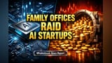 AI मध्ये 'फॅमिली ऑफिसेस'ची तुफानी एंट्री! व्हेंचर कॅपिटलला (VC) डावलून थेट गुंतवणूक