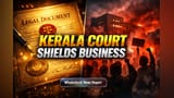 केरल हायकोर्टाचा मोठा दिलासा! आंदोलनांमुळे व्यवसाय बंद होणार नाहीत; गुंतवणूकदारांचा विश्वास वाढणार