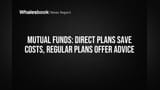 म्युच्युअल फंडात कोणता प्लॅन निवडावा? डायरेक्ट की रेग्युलर? गुंतवणूकदारांसाठी महत्त्वाची बातमी!
