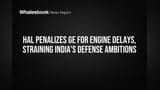 HAL Fines GE for Engine Delays, Threatening India's Tejas Jet Program