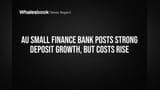 AU Small Finance Bank Share: ठेवींची दमदार वाढ! पण या गोष्टीमुळे वाढू शकते चिंता
