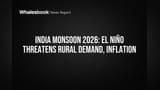 India Monsoon 2026: El Niño Threatens Rural Demand, Inflation