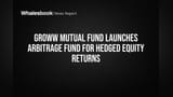 Groww Mutual Fund Launches Arbitrage Fund for Hedged Equity Returns