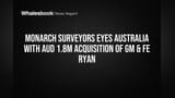 Monarch Surveyors Acquires GM & FE Ryan for AUD 1.8M, Targets Australian Market