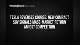 Tesla Plans Affordable Compact SUV to Reignite Mass-Market Sales