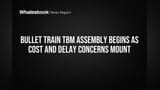 Bullet Train TBM Assembly Begins as Cost and Delay Concerns Mount