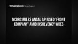 NCDRC Rules Ansal API Used 'Front Company' Amid Insolvency Woes