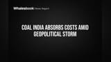 Coal India Absorbs Rising Costs to Shield Consumers