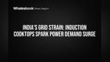 India's Power Grid Faces New Strain from Induction Cooktop Boom