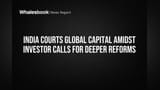 India Pitches for Foreign Capital, Investors Demand Deeper Reforms
