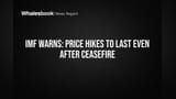 IMF Warns: Price Hikes to Last Even After Ceasefire