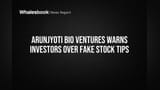 Arunjyoti Bio Ventures Warns Investors Over Fake Stock Tips