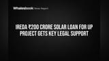 IREDA ₹200 Crore Solar Loan for UP Project Gets Key Legal Support