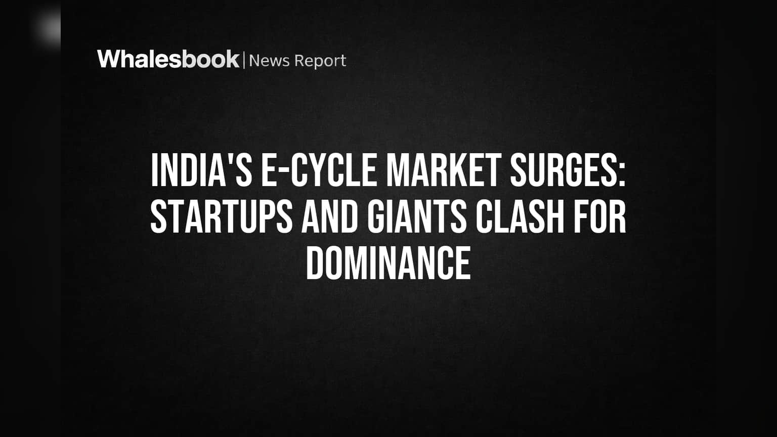 India's E-Cycle Market Surges: Startups and Giants Clash for Dominance