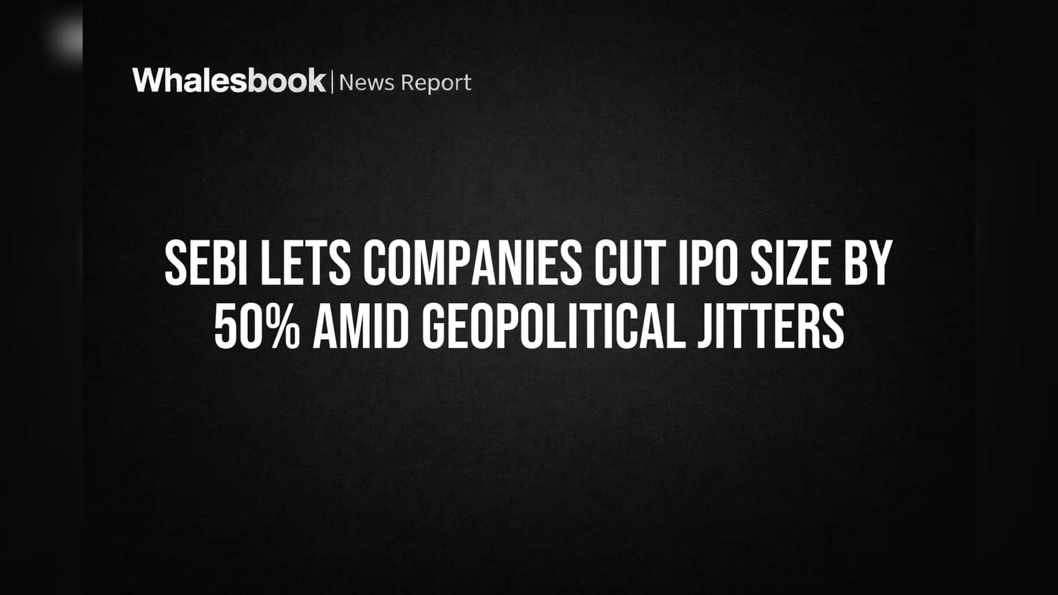SEBI ka Naya Rule: Companies ab IPO Size **50%** tak gira sakti hain, Market Tension mein bhi Flexibility!