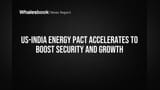 अमेरिका-भारत ऊर्जा भागीदारी: सुरक्षा आणि विकासाला नवी गती!