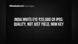 India InvITs Eye ₹25,000 Cr IPOs: Quality, Not Just Yield, Now Key