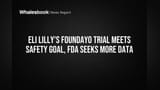 Eli Lilly Foundayo: சோதனை வெற்றி.. ஆனால் FDA-விடம் கூடுதல் தரவுகள் தேவை!