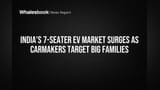 7-Seater EV Market: बड़ी फैमिलीज़ की डिमांड रॉकेट बनी! भारत में इन कारों की पूछ बढ़ी