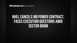 BHEL Cancels MB Power Contract, Faces Execution Questions Amid Sector Boom