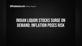 Indian Liquor Stocks Surge on Demand; Inflation Poses Risk
