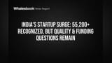 India's Startup Surge: 55,200+ Recognized, But Quality & Funding Questions Remain
