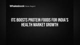 ITC ਨੇ ਹੈਲਥ ਮਾਰਕੀਟ 'ਤੇ ਨਿਗ੍ਹਾ ਟਿਕਾਈ! ਪ੍ਰੋਟੀਨ ਰਿਚ ਫੂਡਸ ਨਾਲ ਗ੍ਰੋਥ ਦੇ ਮੌਕੇ ਤਲਾਸ਼ੇ